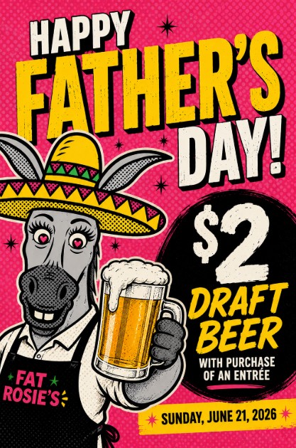 Happy Father's Day at Fat Rosie's