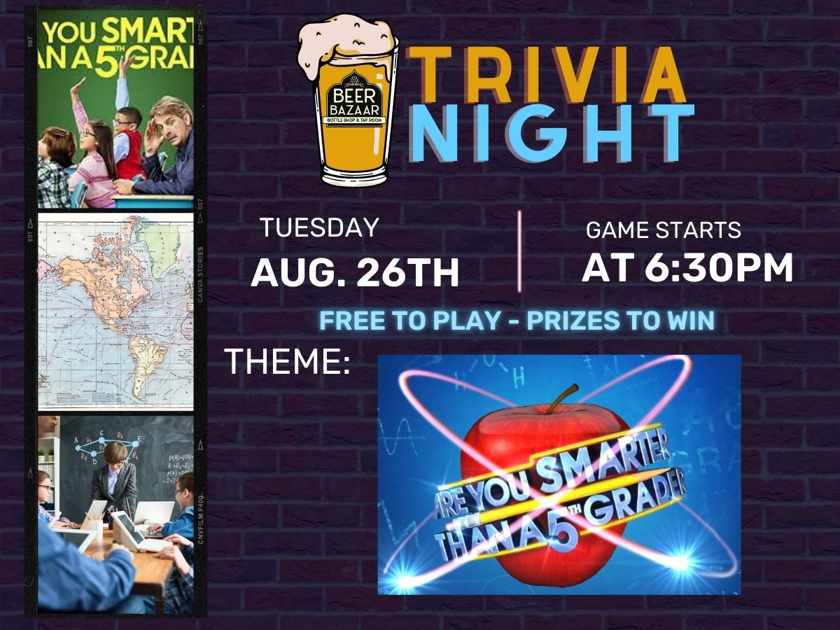 Trivia Night at Beer Bazaar: Are You Smarter Than a 5th Grader