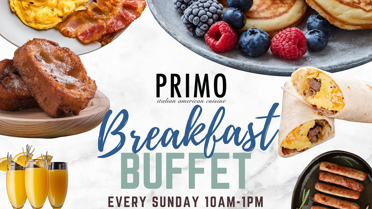 Breakfast Buffet at Primo Italian American Cuisine