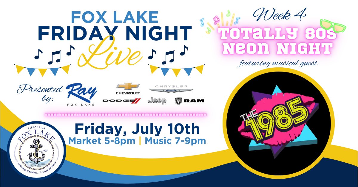 Fox Lake Friday Night Live Week 4 - Totally 80s Neon Night