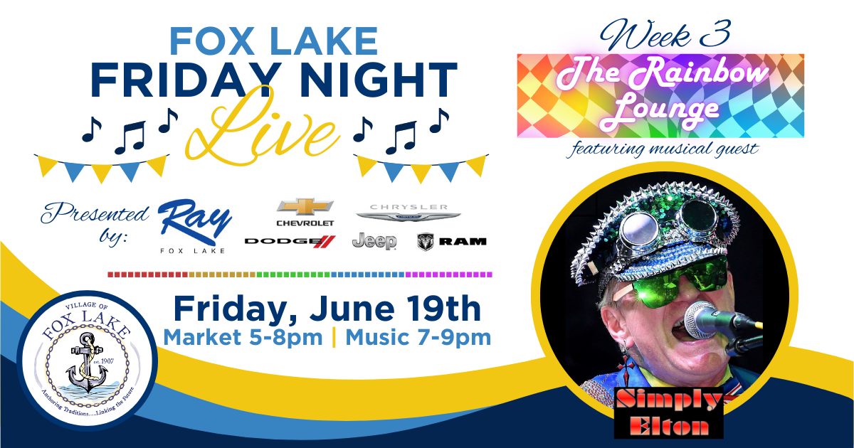 Fox Lake Friday Night Live Week 3 - The Rainbow Lounge featuring Simply Elton