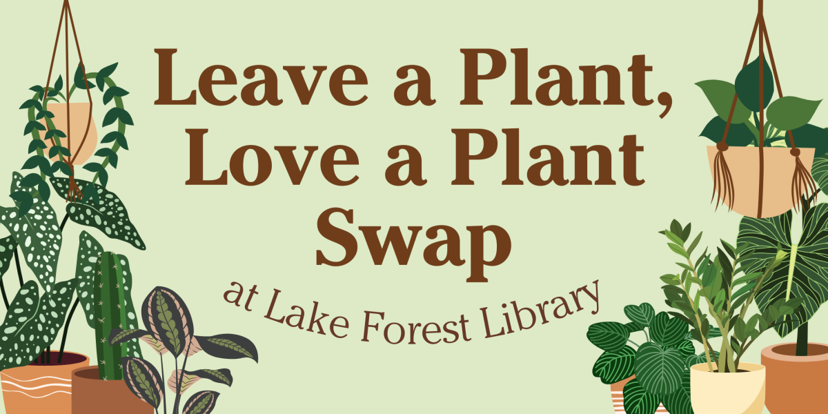 Leave a Plant, Love a Plant at the Lake Forest Library