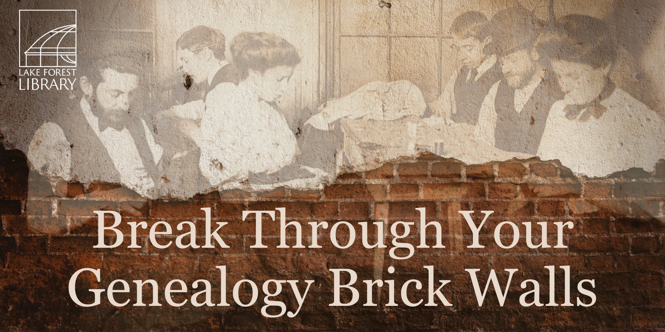 Break Through Your Genealogy Brick Walls at Lake Forest Public Library