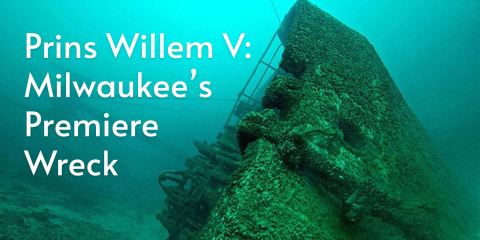 Prins Willem V: Milwaukee's Premiere Wreck at Lake Forest Library