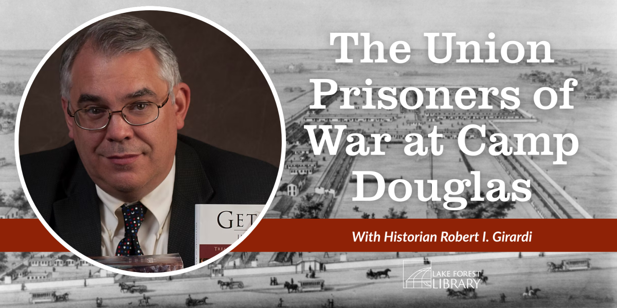 The Union Prisoners of War at the Lake Forest Library