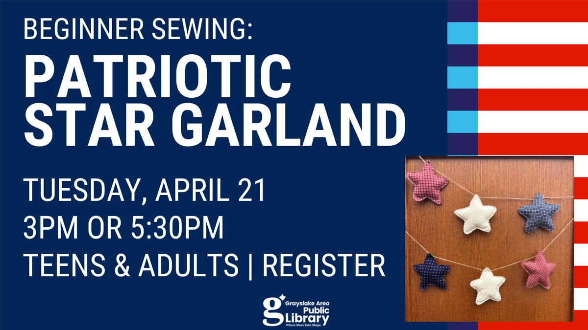 Beginner Sewing: Patriotic Star Garland at Grayslake Area Public Library