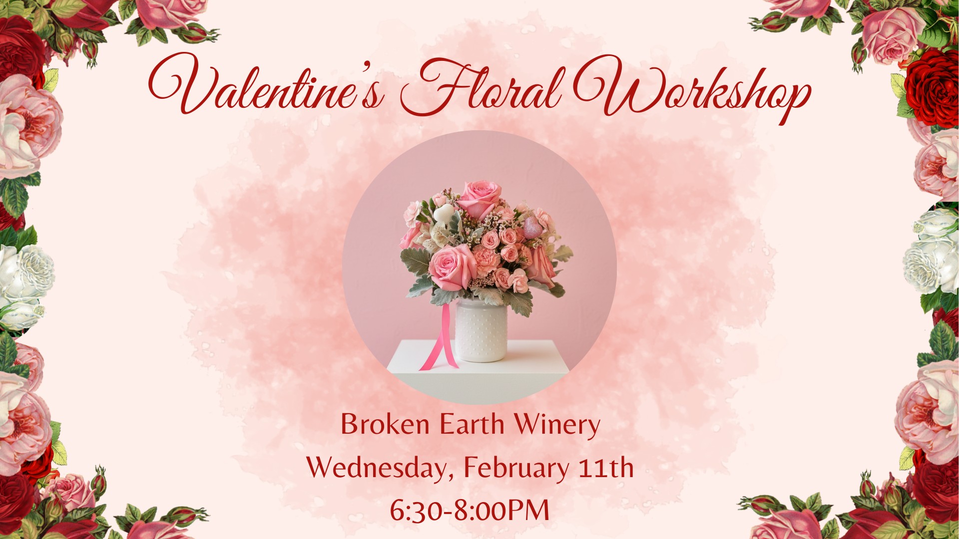 Valentine's Floral Workshop at Broken Earth Winery