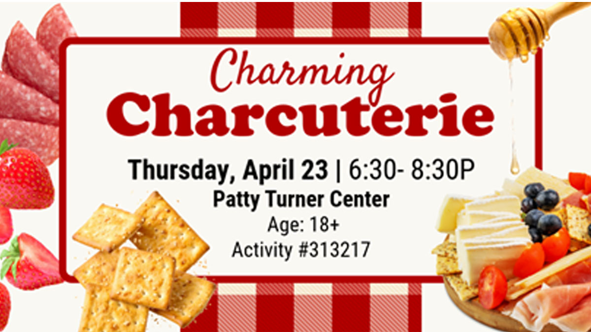 Charming Charcuterie at Patty Turner Center