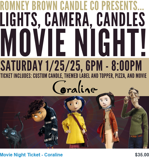 Lights, Camera, Candles...Movie Night featuring Coraline at Romney Brown Candle Co.