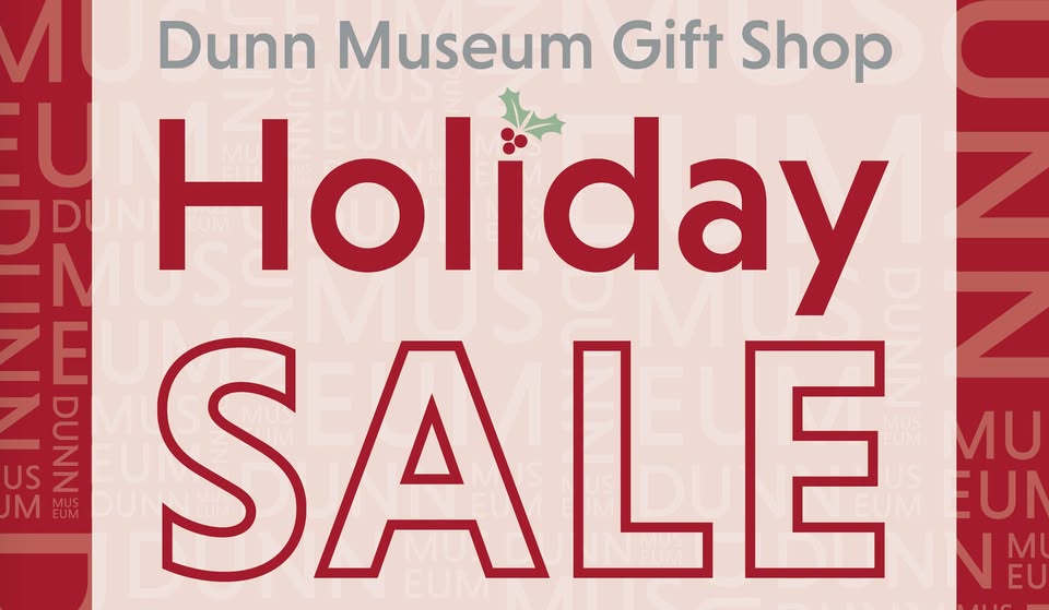 Dunn Museum Holiday Sale