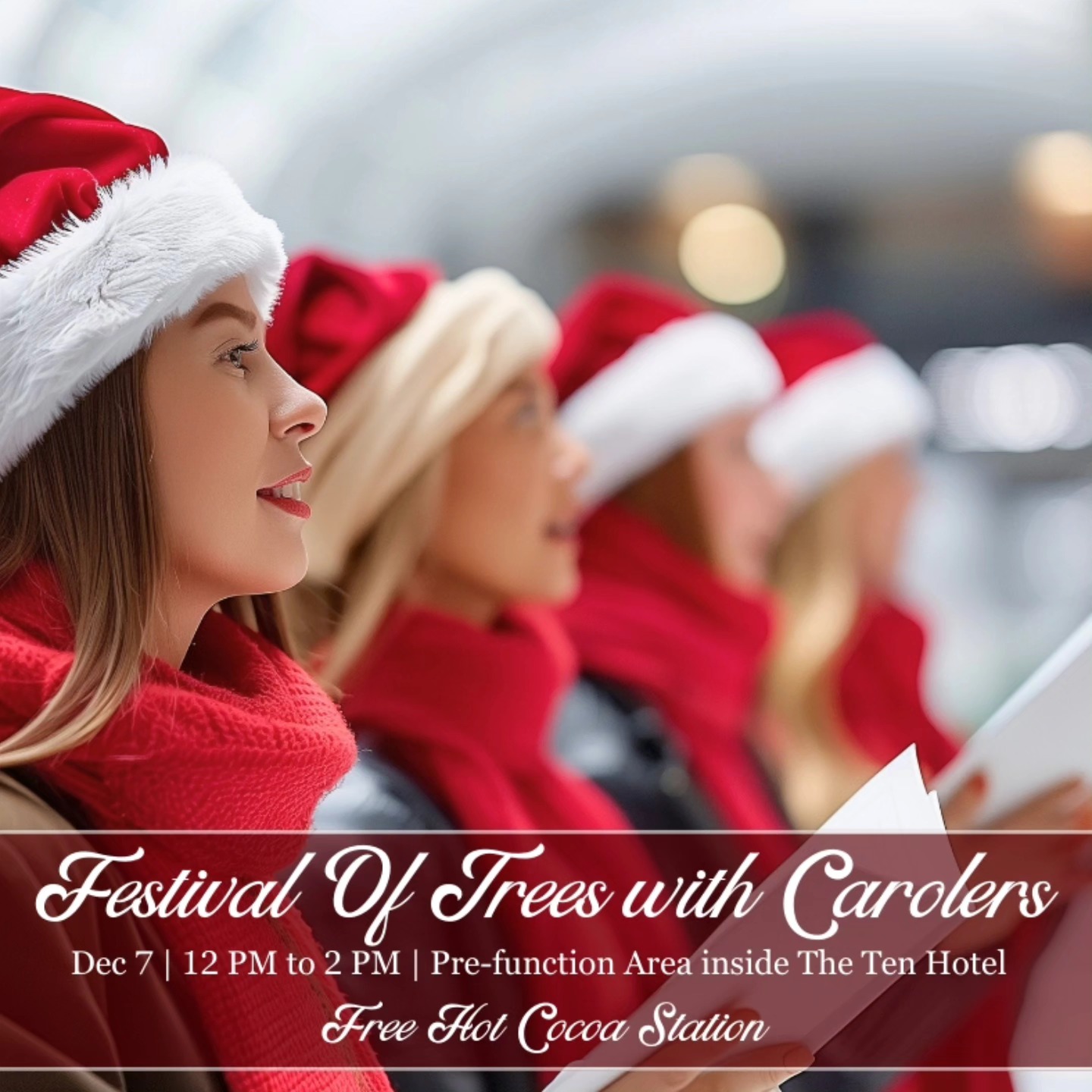 Festival of Trees with Carolers at The Ten Hotel 