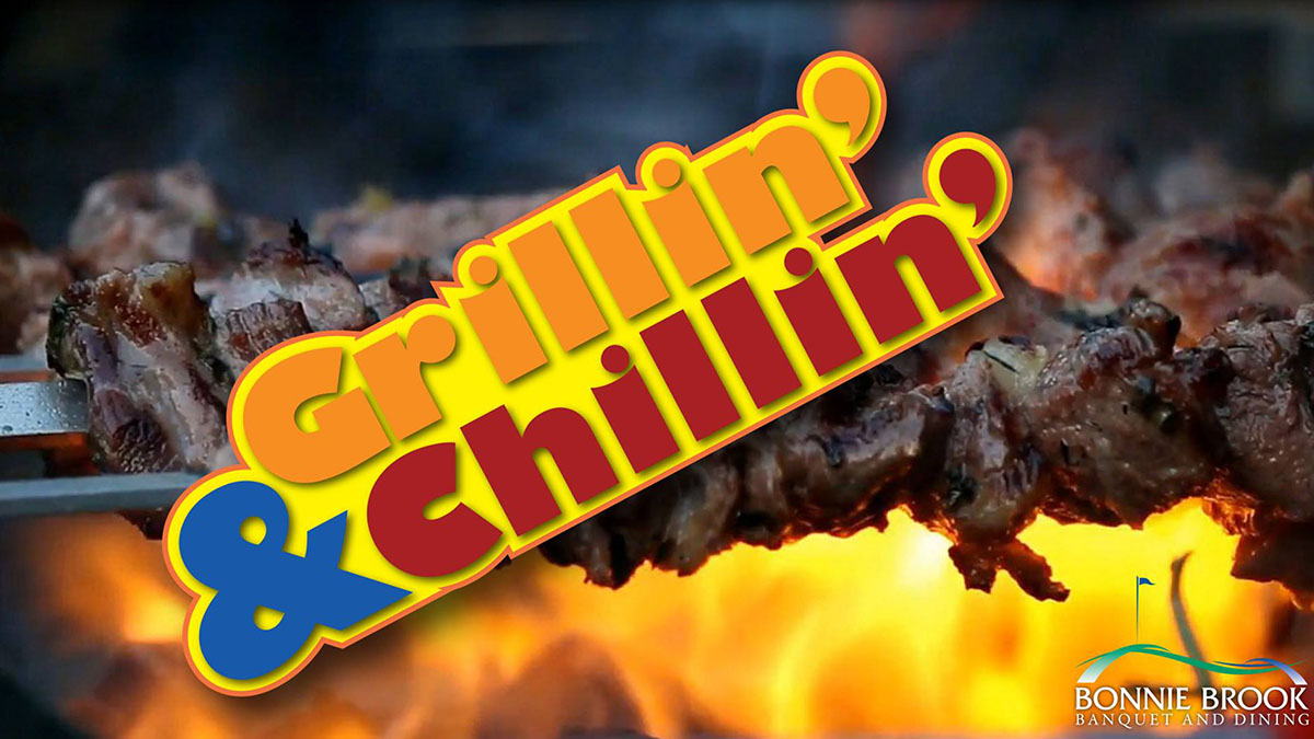 Grillin' and Chillin' at Bonnie Brook Golf Course 