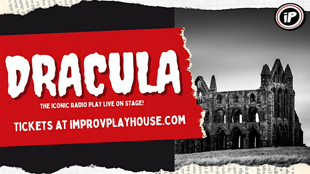 Dracula: A Live Radio Play presented by Improv Playhouse