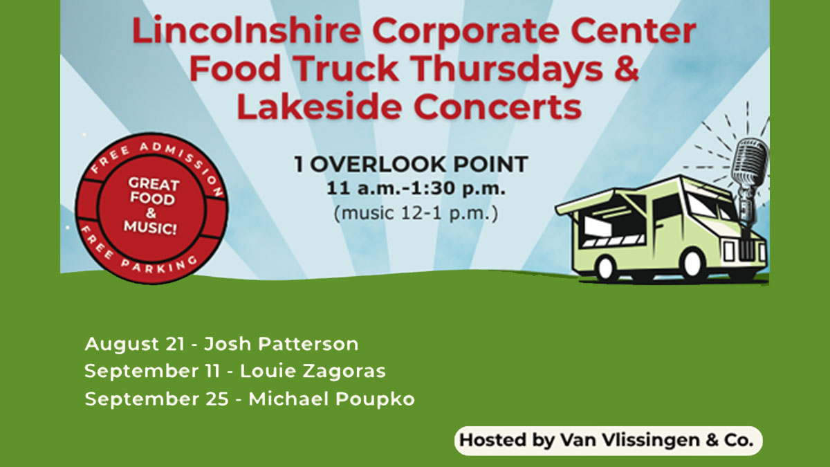 Lincolnshire Corporate Center Food Truck Thursdays and Lakeside Concerts