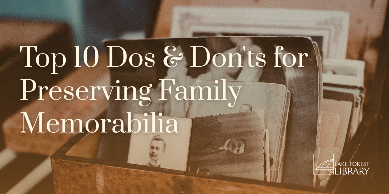 Top 10 Dos & Don'ts for Preserving Family Memorabilia