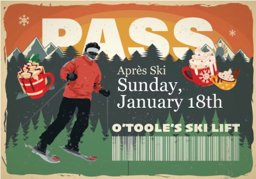 Apres Ski Lodge Event at O'Toole's Libertyville