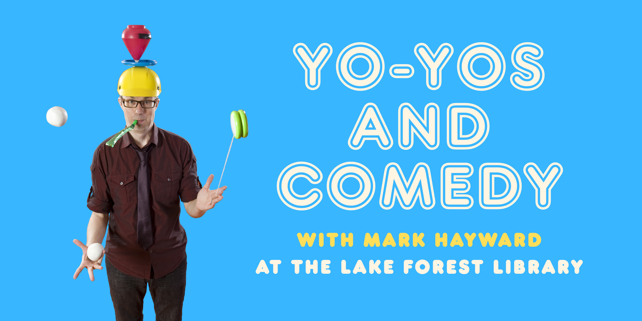 Yo-Yos & Comedy with Mark Hayward