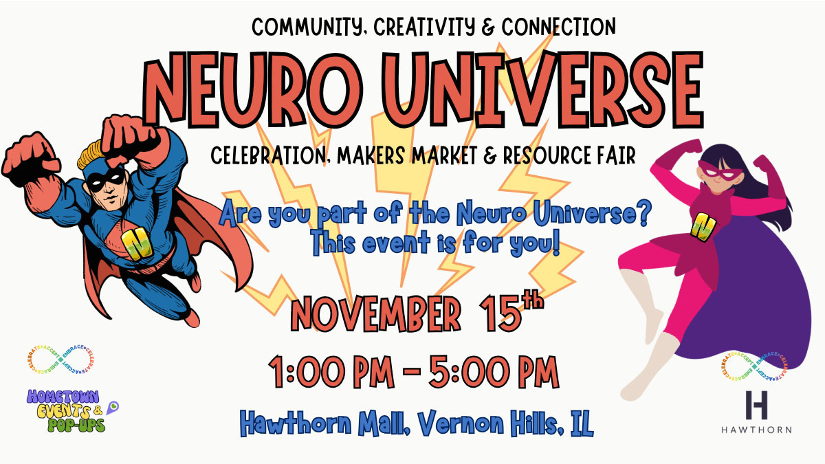 Neuro Universe: A Celebration of Creativity, Connection and Inclusion at Hawthorn in Vernon Hills